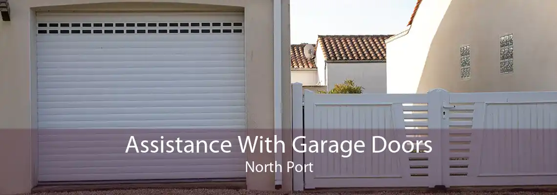 Assistance With Garage Doors North Port