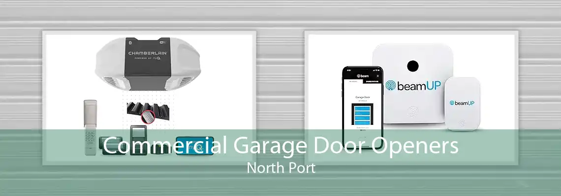 Commercial Garage Door Openers North Port