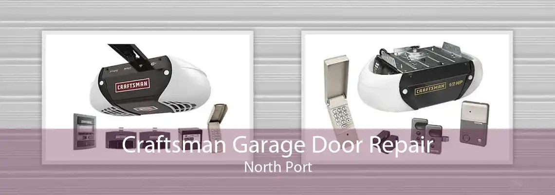 Craftsman Garage Door Repair North Port