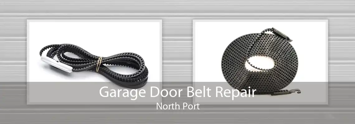 Garage Door Belt Repair North Port