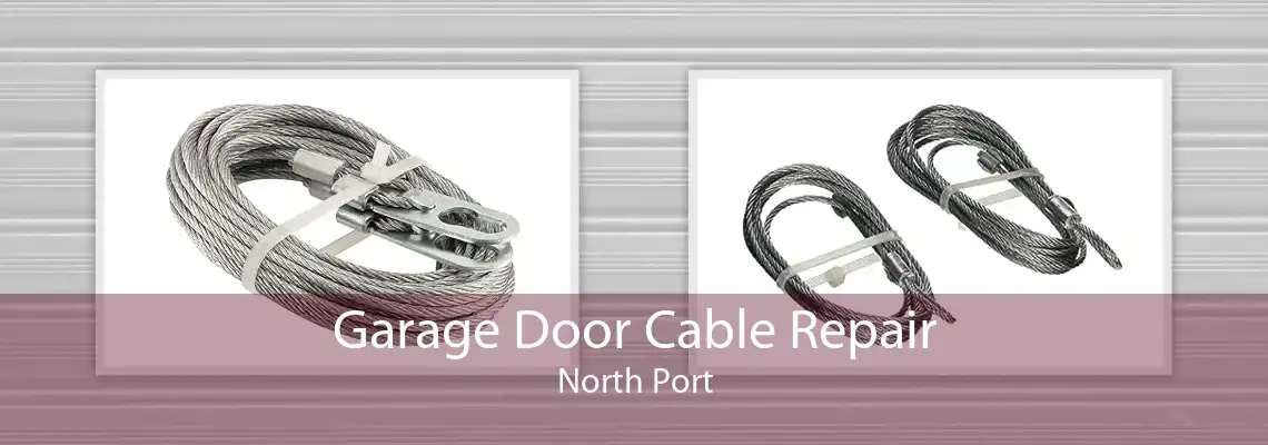 Garage Door Cable Repair North Port