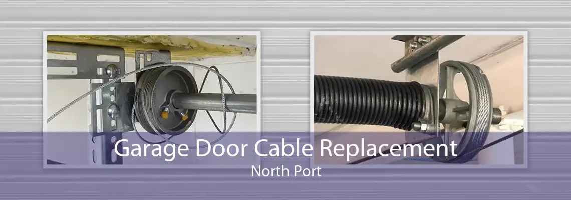 Garage Door Cable Replacement North Port