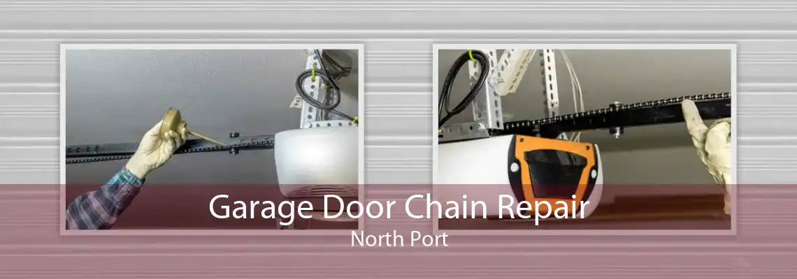 Garage Door Chain Repair North Port
