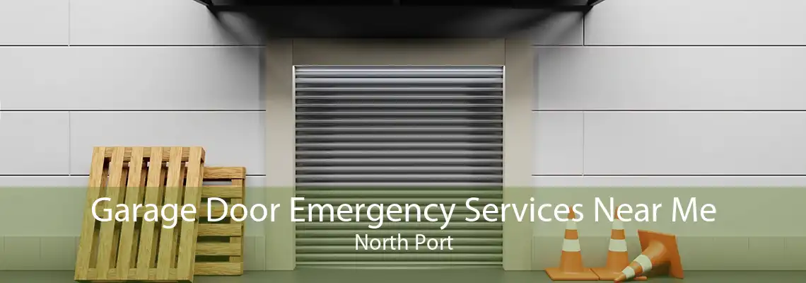Garage Door Emergency Services Near Me North Port
