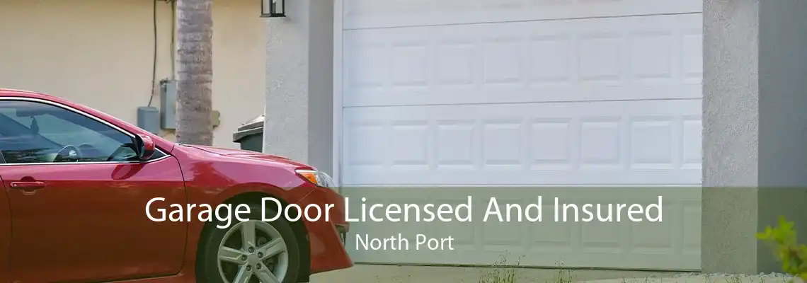 Garage Door Licensed And Insured North Port