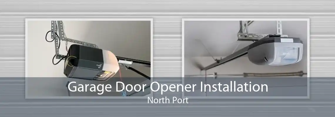 Garage Door Opener Installation North Port