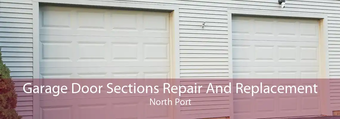 Garage Door Sections Repair And Replacement North Port