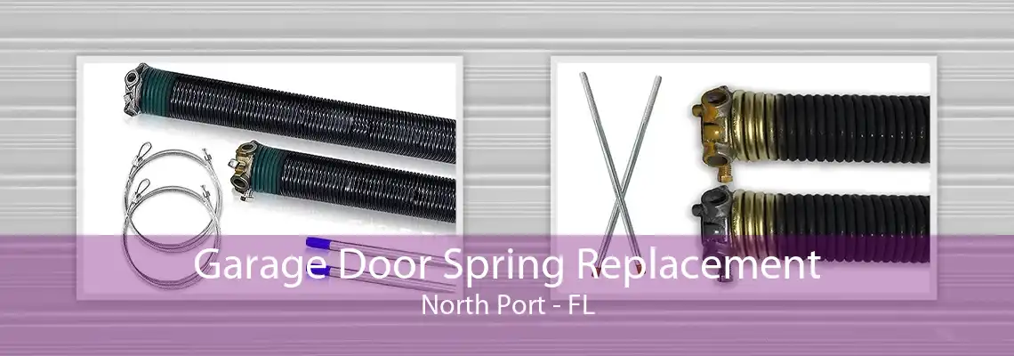 Garage Door Spring Replacement North Port - FL