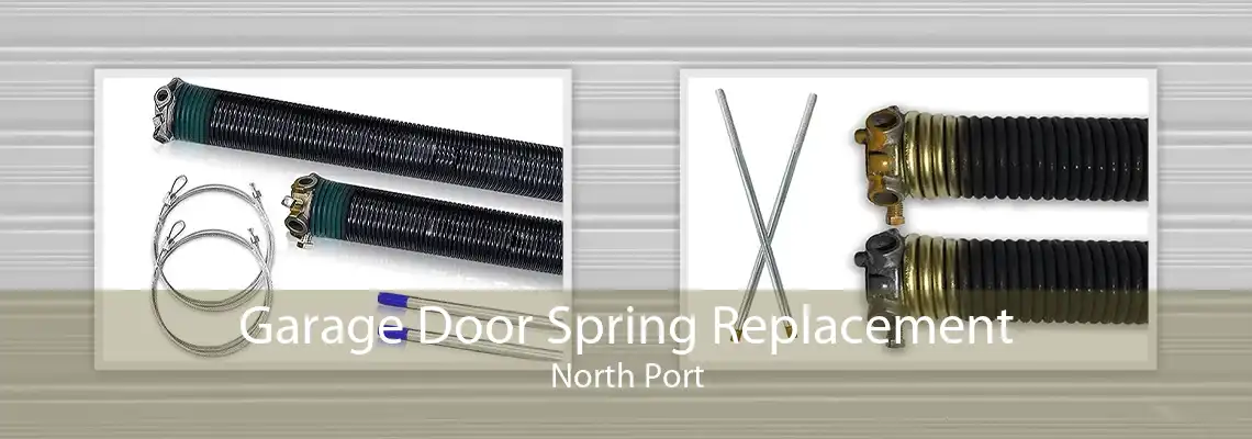 Garage Door Spring Replacement North Port