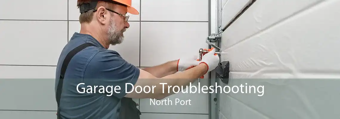 Garage Door Troubleshooting North Port