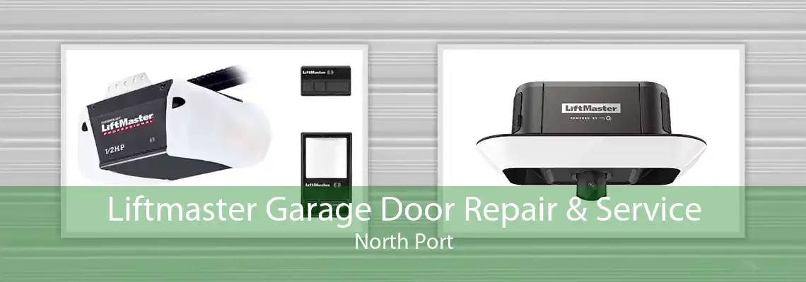Liftmaster Garage Door Repair & Service North Port