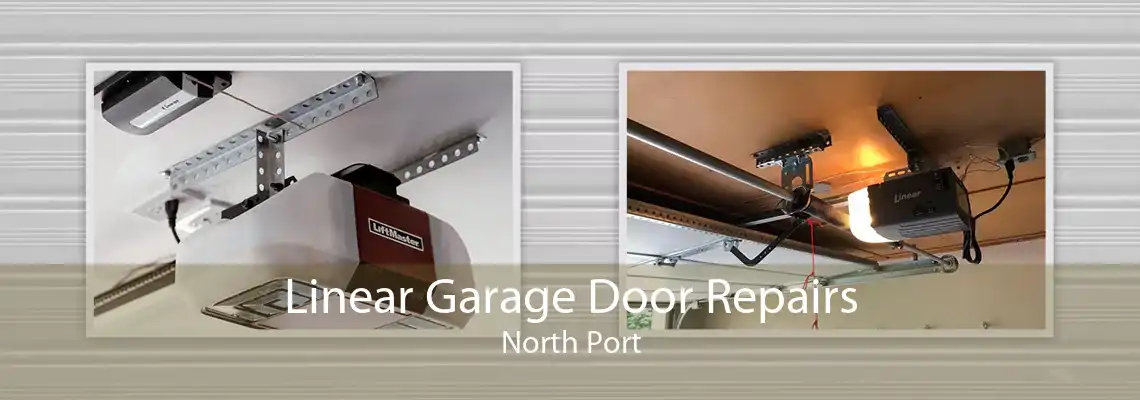 Linear Garage Door Repairs North Port