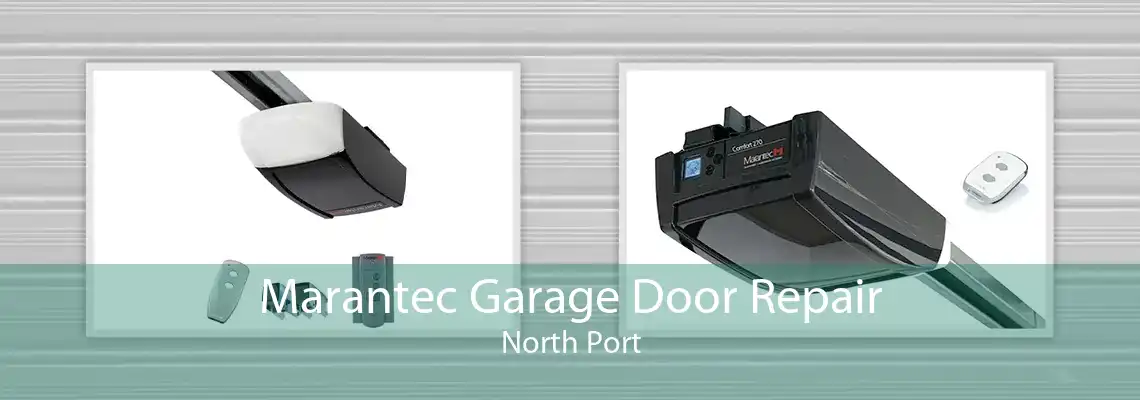 Marantec Garage Door Repair North Port
