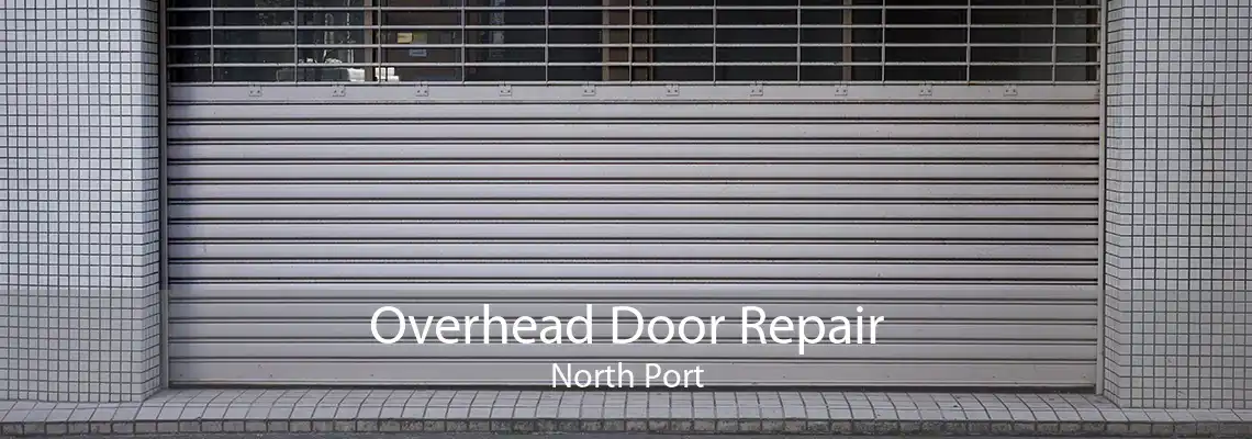 Overhead Door Repair North Port