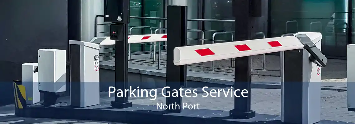 Parking Gates Service North Port